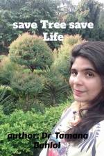 Save Tree save Life af Tamana Bahlol