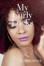 My Curly Locks af Alisha Aiyer