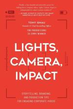 Lights, Camera, Impact af Tony Gnau