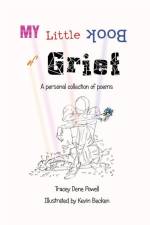 My Little Book of Grief af Tracey Dene Powell