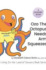 OZO THE OCTOPUS NEEDS ARM SQUE af Elizabeth Eskow Bortz