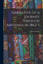 Narrative of a Journey Through Abyssinia in 1862-3 af Henry Dufton