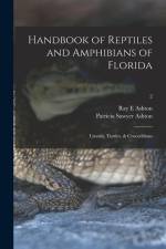 Handbook of Reptiles and Amphibians of Florida: Lizards, Turtles, & Crocodilians; 2 af Ray E. Ashton