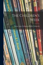The Children's Week af Susan Anne Livingston Ridley Sedgwick