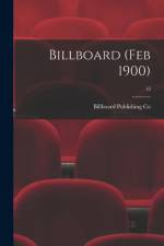 Billboard (Feb 1900); 12 af Billboard Publishing Co