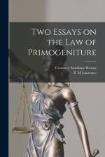 Two Essays on the Law of Primogeniture af Courtney Stanhope Kenny
