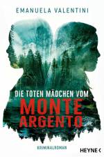 Die toten Mädchen vom Monte Argento af Emanuela Valentini