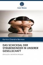 DAS SCHICKSAL DER STRAßENKINDER IN UNSERER GESELLSCHAFT af Kartick Chandra Barman