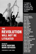 The Revolution Will Not Be Litigated af Katie Redford