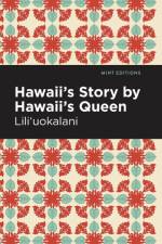 Hawaii's Story by Hawaii's Queen