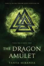 The Dragon Amulet af Tanya Miranda