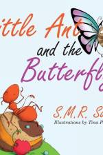 Little Ant and the Butterfly af S. M. R. Saia