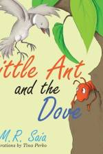 Little Ant and the Dove af S. M. R. Saia