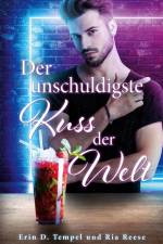 Der unschuldigste Kuss der Welt af Erin D. Tempel