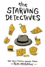 The Starving Detectives af Tom McGraw