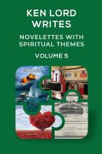 Novelettes with Spiritual Themes, Volume 5 af Ken Lord