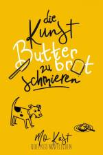 Die Kunst Butterbrot zu schmieren af Mo Kast