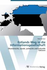 Estlands Weg in die Informationsgesellschaft af Reet Sommer