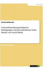 Unternehmenskommunikation. Bedingungen und Besonderheiten beim Einsatz von Social Media af Kerstin Barfknecht