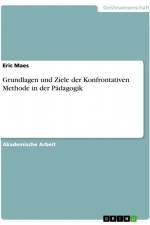 Grundlagen und Ziele der Konfrontativen Methode in der Pädagogik af Eric Maes