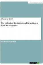 Was ist Kultur? Definition und Grundlagen des Kulturbegriffes af Johannes Germ