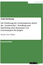 Die Förderung der Lesekompetenz durch die ¿Leseforscher¿. Erstellung und Erprobung eines Konzeptes von Lesestrategien für Jungen af Linda Steinkamp