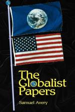 The Globalist Papers af Samuel C. Avery