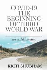 COVID-19 THE BEGINNING OF THIRD WORLD WAR af Kriti Shubham