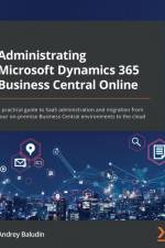 Administrating Microsoft Dynamics 365 Business Central Online af Andrey Baludin