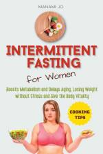Intermittent Fasting for Women af Manami Jo