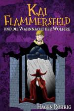Kai Flammersfeld Und Die Wahnnacht Der Wolfire af Hagen Röhrig