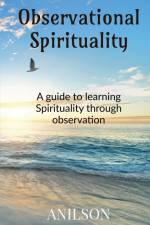 Observational Spirituality af Anilson
