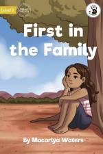 First in the Family - Our Yarning af Macarlya Waters