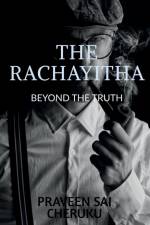 THE RACHAYITHA af Praveensai Cheruku