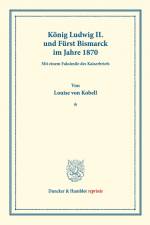 König Ludwig II. und Fürst Bismarck im Jahre 1870. af Louise Von Kobell