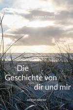 Die Geschichte von dir und mir af Susanne Erhard