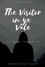 The Visitor in ye Vale af Master Subhajit
