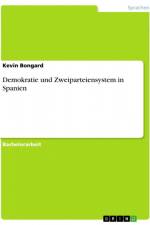 Demokratie und Zweiparteiensystem in Spanien af Kevin Bongard