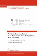 Politische Kommunikation ¿ neue Phänomene, neue Perspektiven, neue Methoden af Laura Leißner