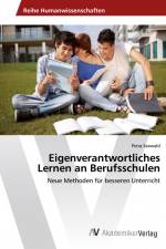 Eigenverantwortliches Lernen an Berufsschulen af Petra Seewald