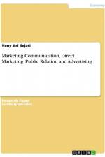 Marketing Communication, Direct Marketing, Public Relation and Advertising af Veny Ari Sejati