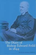 The Diary of Bishop Edward Feild in 1844 af Ronald Rompkey