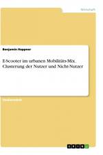 E-Scooter im urbanen Mobilitäts-Mix. Clusterung der Nutzer und Nicht-Nutzer af Benjamin Heppner