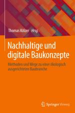Nachhaltige und digitale Baukonzepte af Thomas Kölzer