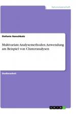Multivariate Analysemethoden. Anwendung am Beispiel von Clusteranalysen af Stefanie Hanschkatz