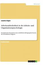 Arbeitszufriedenheit in der Arbeits- und Organisationspsychologie af Isabella Kügler