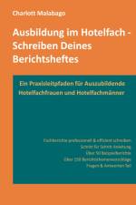 Ausbildung im Hotelfach - Schreiben Deines Berichtsheftes af Charlott Malabago