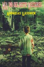 MIA UND DER DRITTE WELTKRIEG af Andreas Leidner