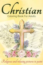 Christian Coloring Book For Adults And Teens af Art Books