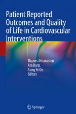 Patient Reported Outcomes and Quality of Life in Cardiovascular Interventions af Thanos Athanasiou